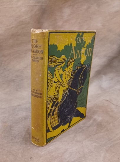 First Edition "The Story Of Aaron, The Son Of Ben Ali" By Joel Chandler Harris 1896