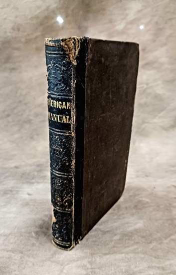 1848 First Edition "The American Manual" By Joseph Bartlett Burleigh