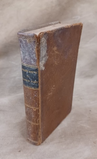 Persuasives To Early Piety, Interspersed With Suitable Prayers By J. G. Pike C.1832