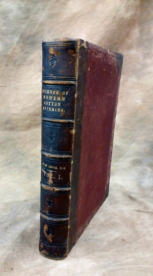 1873 The Science Of Modern Cotton Spinning By Evan Leigh, C. E. Second Edition