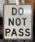 Vintage Do Not Pass Metal Road Sign