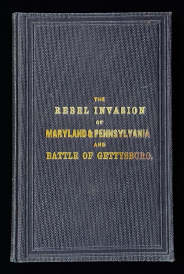 FINE 1864 PRINTED "THE REBEL INVASION OF MARYLAND