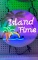 ISLAND TIME NEON SIGN *VERY COLORFUL*