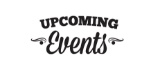Be sure and Watch for upcoming Events