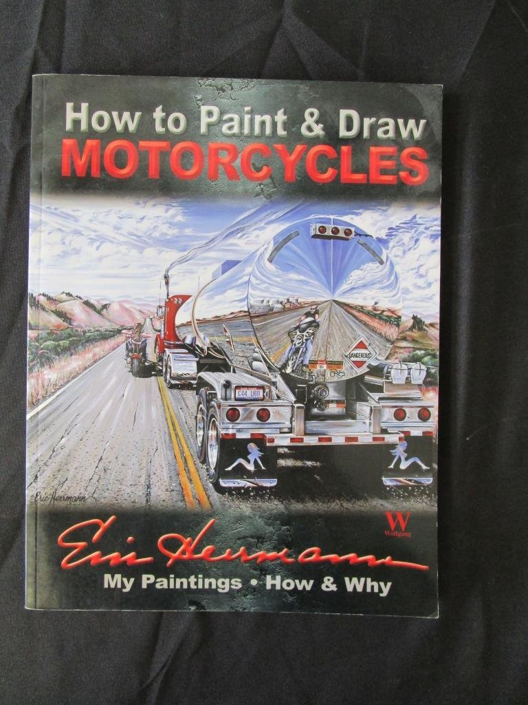 How to Paint & Draw Motorcycles by Eric Herrmann