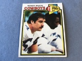 RANDY WHITE Cowboys HOF 1979 Topps Football ROOKIE