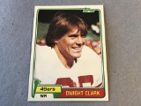 DWIGHT CLARK 49ers 1981 Topps Football ROOKIE Card