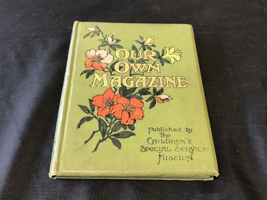 1907 - OUR OWN MAGAZINE Children's BOOK