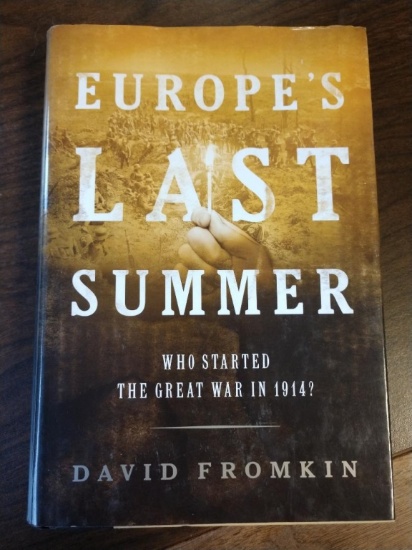 Europe's Last Summer: Who Started the 1914 War?