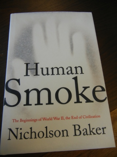 Human Smoke Beginnings of WWII-End of Civilization