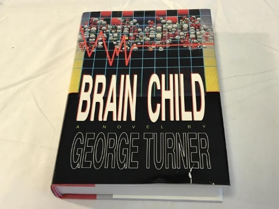 BRAIN CHILD George Turner HC Book 1991 Fist Ed