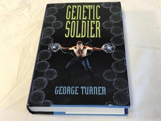 GENETIC SOLDIER George Turner HC Book 1994