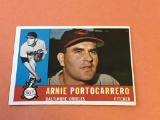 ARNIE PORTOCARRERO Orioles 1960 Topps Baseball 254