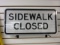 Sidewalk Closed Sign