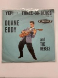 Duane Eddy And The Rebels ?? Yep! / Three-30-Blues 45 RPM 1959 Record