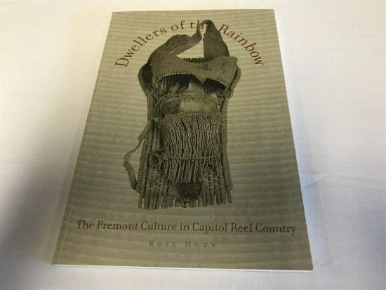 Dwellers of the Rainbow: Fremont Culture in Capitol Reef Country/Rose Houk Book
