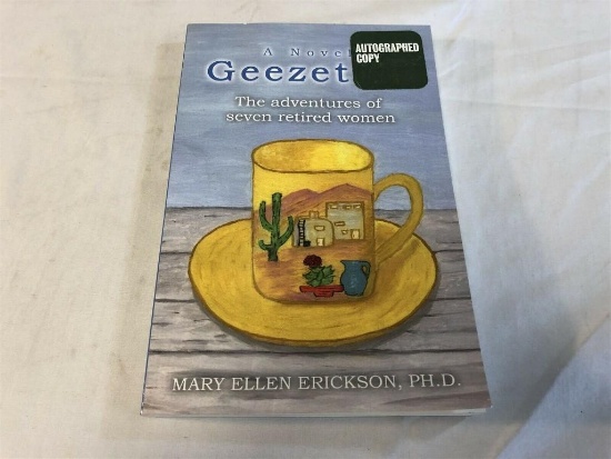 Geezettes: Adventures of Seven Retired Women Book Signed by Mary Ellen Erickson