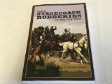 Great Stagecoach Robberies of the Old West: by R. Michael Wilson PB BOOK