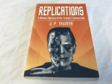 REPLICATIONS: A ROBOTIC HISTORY OF SCIENCE FICTION FILM - 1st EDITION Paperback