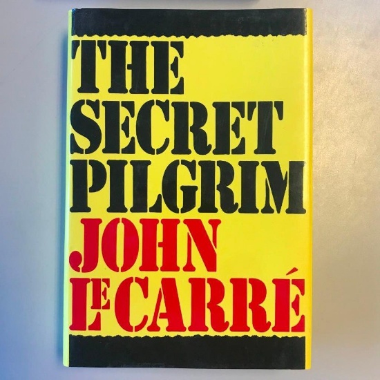 "The Secret Pilgrim" Written by John LeCarre Hardcover