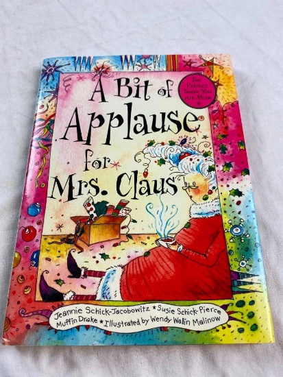 A Bit Of Applause For Mrs. Claus 2003 HARD COVER