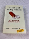 The Truth about the Drug Companies : How They Deceive Us and What to Do about It HC Book