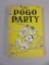 THE POGO PARTY By Walt Kelly 1956 Softcover First Printing