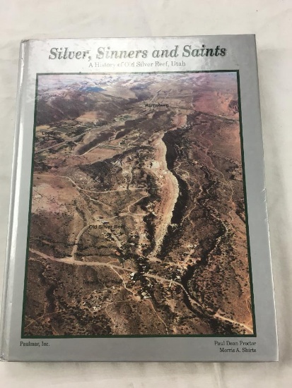 1991 "Silver, Sinners & Saints" by Paul Dean Proctor & Morris A. Shirts HARDCOVER