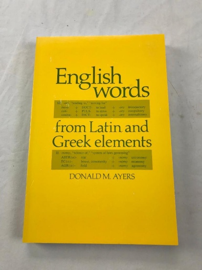 1985 "English Words: From Latin and Greek Elements" by Donald M. Ayers PAPERBACK