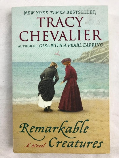 2009 "Remarkable Creatures: A Novel" by Terry Chevalier HARDCOVER