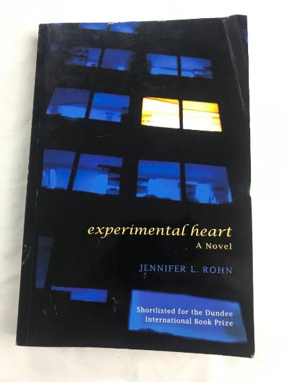 2009 "Experimental Heart" A Novel by Jennifer L. Rohn PAPERBACK