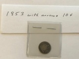 1853 US Seated Liberty Dime - With Arrows - 90% Silver