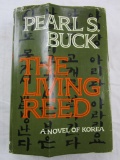 Pearl S. Buck The Living Reed: A Novel of Korea 1st Ed. Hardcover with Dust Jacket