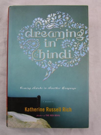 2009 "Dreaming in Hindi" by Katherine Russel Rich HARDCOVER