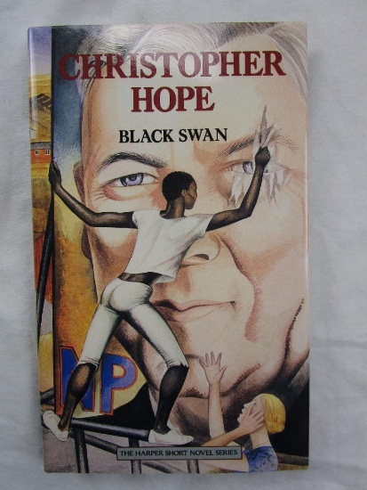 1987 "Black Swan" by Christopher Hope HARDCOVER