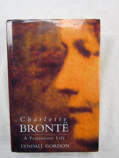1994 "Charlotte Bronte: A Passionate Life" by Lyndall Gordon HARDCOVER