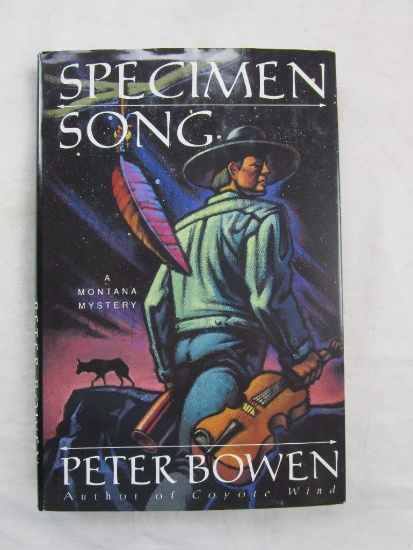 1995 "Specimen Song" by Peter Bowen HARDCOVER