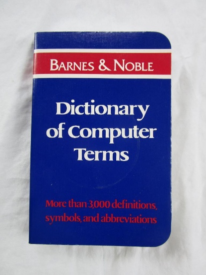 1993 "Barnes and Noble Dictionary of Computer Terms" From Barnes and Noble PAPERBACK