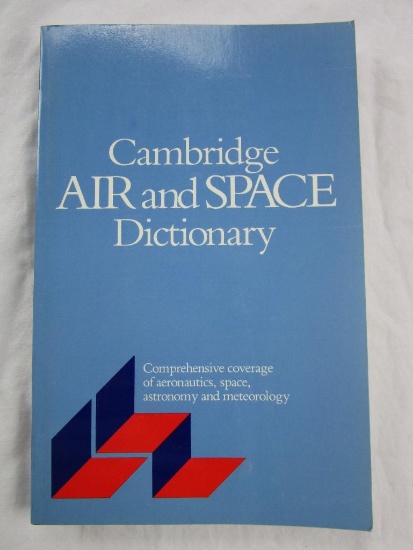 1990 "Cambridge Air and Space Dictionary" from the Cambridge Press PAPERBACK