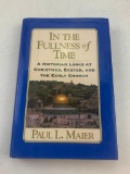 In the Fullness of Time Hard Cover Book By Paul Maier SIGNED