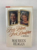 First Father, First Daughter: A Memoir , Reagan, Maureen HC Book AUTOGRAPH Signed