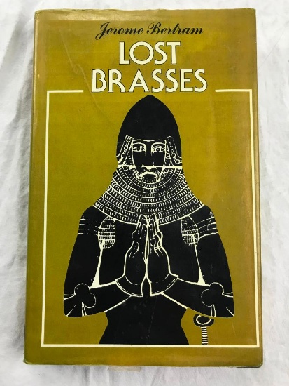 1976 "Lost Brasses" by Jerome Bertram HARDCOVER