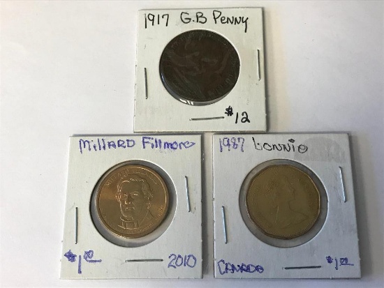 1917 Great Britian Penny 1987 Canada Bonnie Dollar Coin , 2010 US Millard Fillmore One Dollar Coin