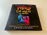 Weird Las Vegas and Nevada: Your Alternative Travel Guide to Sin City HC Book