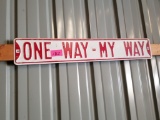 One-Way, My Way sign