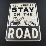 All Vehicles Stay on Road Wood Sign