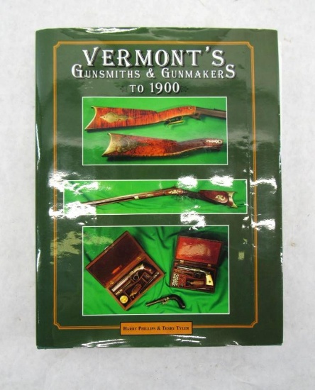 "Vermont's Gunsmiths & Gunmakers to 1900"