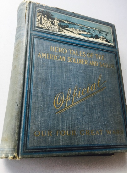 Hero Tales of the American Soldier and Sailor as Told by the Heroes Themselves (1899)