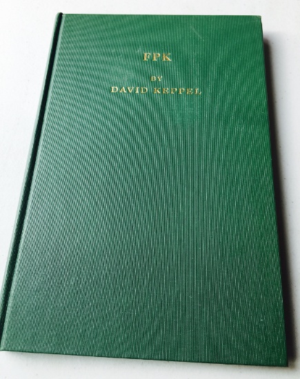 FPK: an Intimate Biography of Frederick Paul Keppel by David Keppel (1950) SIGNED