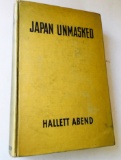 Japan Unmasked by Hallett Abend (1941) Japan and the Far East